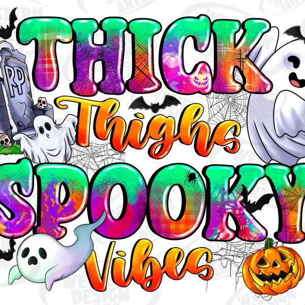 Thick thighs spooky vibes png sublimation design download, halloween png, Ghost png, happy halloween, Halloween Pumpkin,Digital download