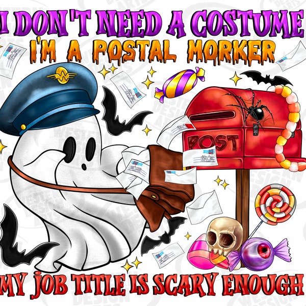 Official Boo Ghost I Don't Need A Costume I'm A Postal Worker My Job Title Is Scary Enough Halloween PNG,Halloween ghost,Postal Worker