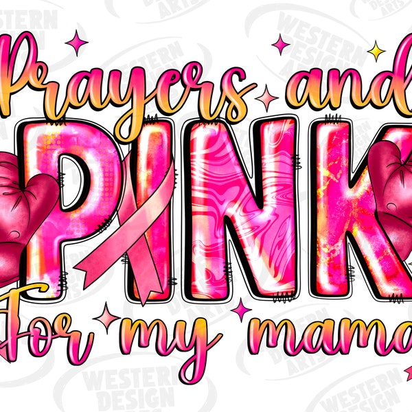 Prayers And Pink For My Mama png sublimation design download, Breast Cancer png, Cancer png, Cancer aunt png,sublimate designs download