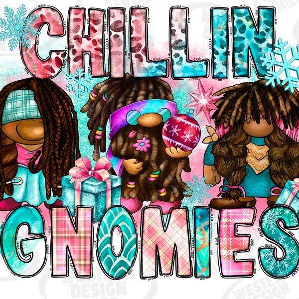 Chillin Gnomies Png, Sublimation Design Download, Chillin With My Gnomies, Winter Gnomies Png, Gnome Png, Gnome Design, Afro Christmas Gnome