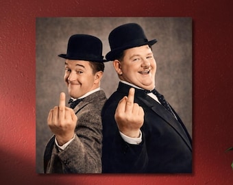 Laurel and Hardy Middle Finger Parody, Funny Vintage Comedy Poster, Limited Edition