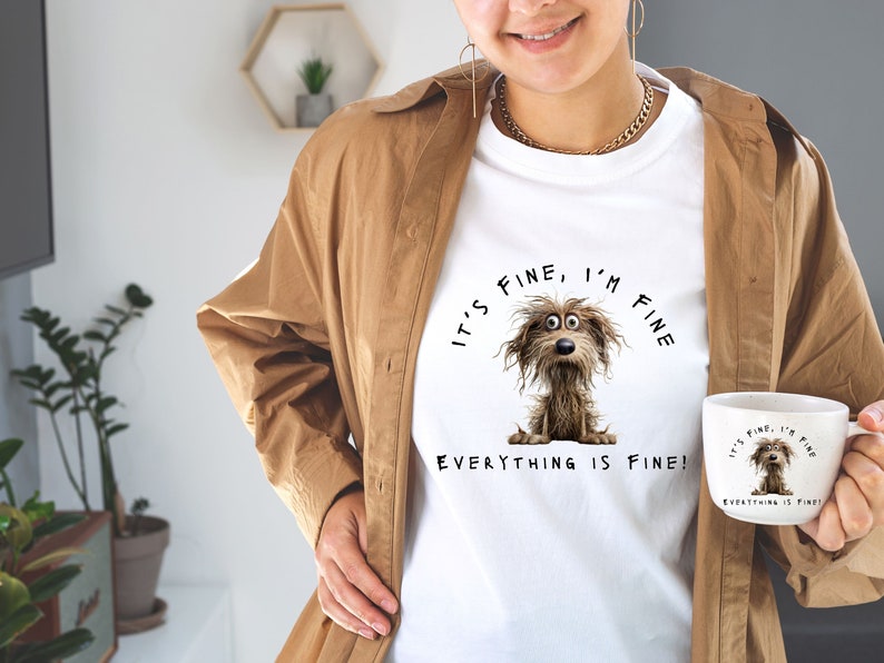 It's Fine I'm Fine Everything is Fine Dog SVG / Cut File / Cricut