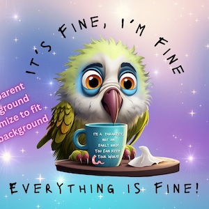 Va bene, sto bene, va tutto bene Uccello SVG / Taglia File / Cricut / Divertente citazione sarcastica dell'uccello SVG / Sassy Bird SVG / Download istantaneo