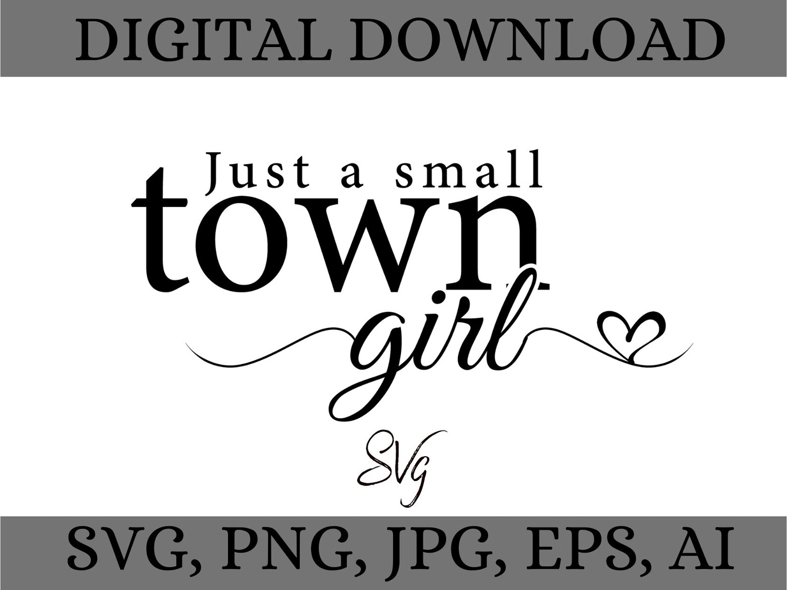 Just a Small Town Girl Svg, Small Town Girl Svg, Small Town Girl Png