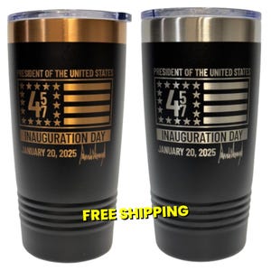 Trump Inauguration Day 2024 Presidential Tumbler - 20 oz Tumbler - Commemorative Inauguration Day Drinkware Gift for Trump Supporters