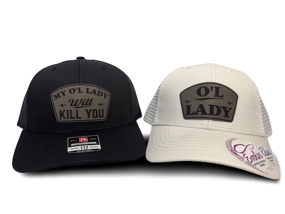 My Ol' Lady Will Kill You Trucker Hat – Funny Couples Hat With