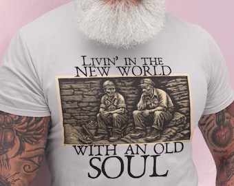 Living in The New World With an Old Soul