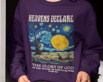 Heavens Declare The Glory of God Sweatshirt