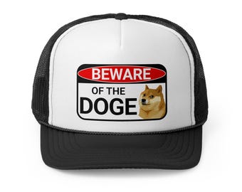 Beware Of The DOGE Trucker Hat