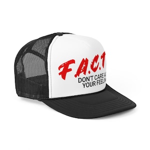 Facts Don't Care About Your Feelings Trucker Hat D.A.R.E. Styled Hat Tom MacDonald FACTS Ben Shapiro Retro Trucker Cap Hang Over Gang H.O.G.