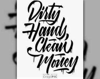 Dirty Hands Clean Money decal