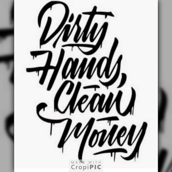 Dirty Hands Clean Money decal