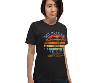 Funny Alien Abduction Tee - Get in Loser, We're Doing Butt Stuff with Spaceship Graphic