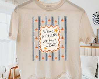 What a friend Jesus Boxy tee, fall Jesus tshirt, christian tshirt fall, christian tee autumn, fall tshirt faith, fall lover gift