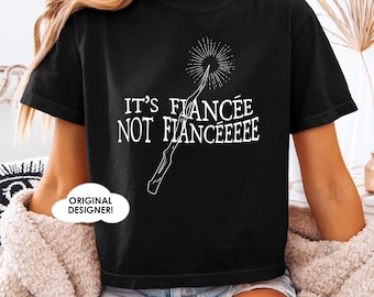 Its Fiancee Not Fianceeee Boxy Tee, Bridal Engagement Shirt, Wizard Fiancee tshirt, Book lover engagement gift, Wizard Engagement gift