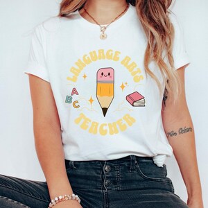 Language Arts Teacher Shirt, First Day of School, Back to School t shirt, Teacher Appreciation, English Teacher Gift, Reading Teacher