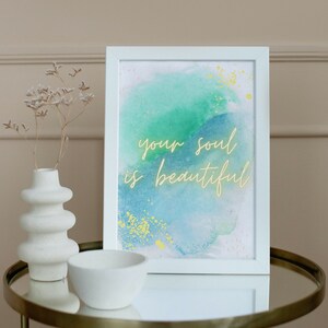 Mental Health Affirmations Digital Art Poster Printout 8x10 | Your Soul is Beautiful| Printable Wall Art Abstract Watercolor Designs