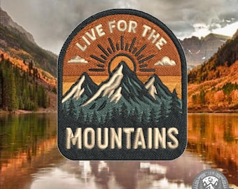 Wild Patches - Live for the Mountains - Embroided patch