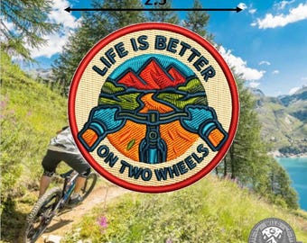 Wild Patches – "Life is better on two wheels" mountain bike embroidered badge/patch