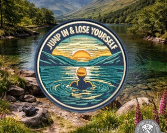 Wild Swimming Embroidered Iron or Sew on Patch  - “Jump In and Lose Yourself”