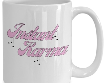 Instant karma, Ceramic karma mug, pink and white mug, 16oz, witchy tea set, witchy items, gift for girlfriend