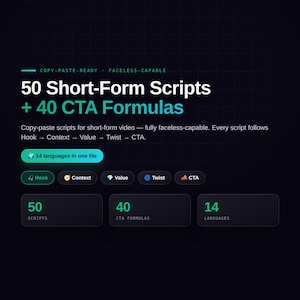 Könnte beinhalten: Ein digitales Produkt mit dem Titel 50 Short-Form Scripts + 40 CTA Formulas auf dunklem Hintergrund mit türkisfarbenen Akzenten. Es enthält Abschnitte für Hook, Context, Value, Twist und CTA sowie Boxen für 50 Skripte, 40 CTA-Formeln und 14 Sprachen.