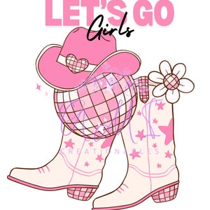Let&#39;s Go Girls png, girl power png, lets go girls design, cowgirl design, cowgirl png