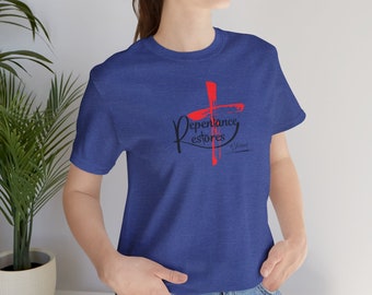 Repentance restores #Jesus - Unisex T-Shirt