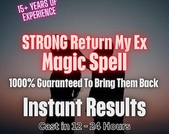 May include: Silhouettes of two people standing against a sunset sky with the text "STRONG Return My Ex Magic Spell 1000% Guaranteed To Bring Them Back Instant Results Cast in 12-24 Hours" in red.