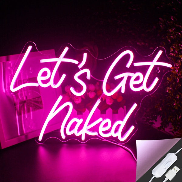 Lets Get Naked Neon Sign Etsy