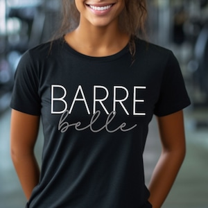 Barre bell shirt, duo font barre shirt, barre class shirt, barre babe barre girl shirt, barre instructor gift, bella canvas workout shirt