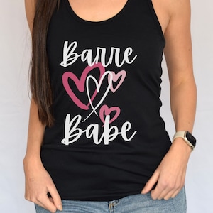 Barre babe workout tank, barre shirt, barre class gear, barre girl, strong women barre fitness shirt, friends matching barre shirts