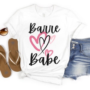 Barre babe tshirt for barre class workout the gym or casual wear, cute barre shirt fitness shirt womens health and wellness strong women
