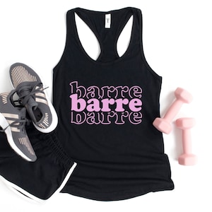 Barre workout shirt, barre class tank barre gear, pure barre babe, fitness junky gift, barre instructor, barre mama, barre life at the barre
