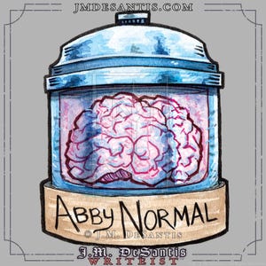 Peut inclure: Illustration à l'aquarelle d'un cerveau dans un bocal en verre avec un couvercle bleu. Le bocal porte l'inscription "Abby Normal" sur une étiquette en bois. Le nom et le site web de l'artiste sont également visibles.
