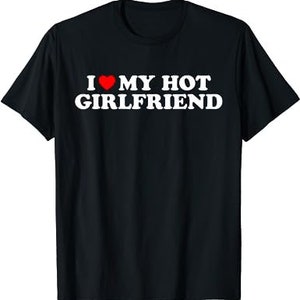 I Love My Girlfriend and Boyfriend Unisex Black T-Shirt