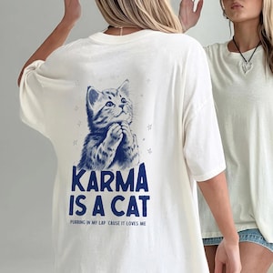 Karma Is a Cat Graphic Tee | Cute Cat Lover Shirt, Vintage Style T-Shirt, Unisex Comfort Tee, Original Art, Blue Cat Illustration Design