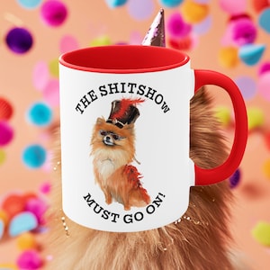 ¡El espectáculo de mierda debe continuar! Taza de Pomerania - Taza de café con cachorro - Taza de cerámica con cita divertida sobre perros - 11 oz - Sin plomo y BPA - Alta calidad