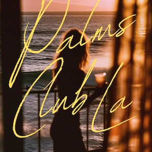 May include: A silhouette of a person standing on a balcony overlooking the ocean at sunset. The words "Palms Club LA" are written in yellow script over the image. The text "@thepalmsclubla" is at the bottom of the image.