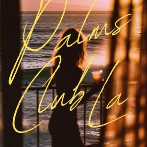 May include: A silhouette of a person standing on a balcony overlooking the ocean at sunset. The words "Palms Club LA" are written in yellow script over the image. The text "@thepalmsclubla" is at the bottom of the image.