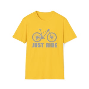 MTB Mountain Bike Just Ride Biking | Unisex Soft Style Tee T-Shirt | Embrace Your Vibe
