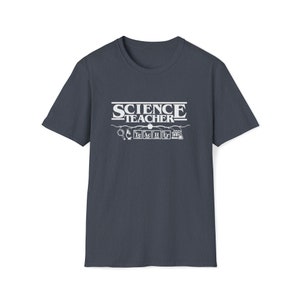 Science Teacher Bio Chemistry Geology Physics | Unisex Soft Style Tee T-Shirt | Embrace Your Vibe Gift Idea | Teacher Gift