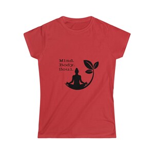 Mind Body Soul Yoga | Women&#39;s Soft style Tee T-Shirt | Embrace Your Vibe
