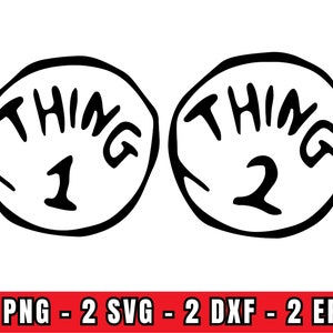 Thing 1 and Thing 2 Svg Png Dxf Eps