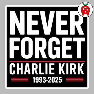Never Forget Charlie Kirk 1993-2025, Waterproof Graphic, Vinyl Bubble-Free Water-Proof Sticker, Patriot Political Memorial Support Gift