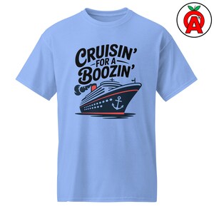 Cruisin For A Boozin Adult Unisex DryBlend T-Shirt, Funny Cruise Shirt, Vacation Drinking Tee, Nautical Humor Top, Sailor Gift