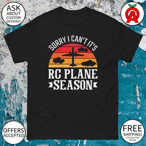 Przepraszam, nie mogę, to sezon samolotów zdalnie sterowanych Koszulka graficzna - prezenty dla dorosłych unisex dla pilotów, hobbystów, entuzjastów lotnictwa, dzień ojca, Boże Narodzenie