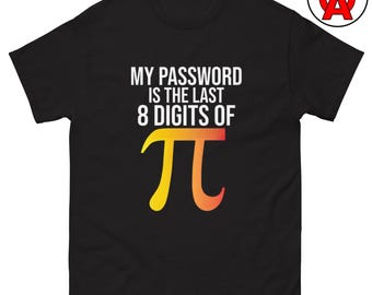 Last 8 Digits of Pi T-Shirt, Programmer Password Unisex Shirt, Math Humor Graphic Tee, Tech Enthusiast Short Sleeve Top, Soft Cotton