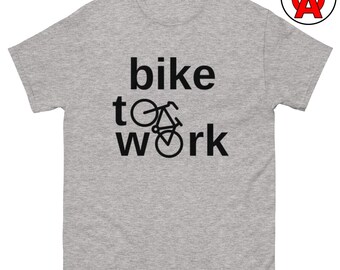 Bike to Work T-Shirt, Cycling Enthusiast Gift, Urban Commuter Tee, Eco Friendly Commute, Sustainable Fashion Shirt