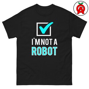Camiseta gráfica CAPTCHA "No soy un robot", camiseta clásica unisex para adultos, regalo para programadores, desarrolladores, codificadores, amantes de la tecnología y geeks.